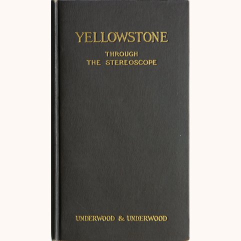 yellowstonetroughthestereoscope.jpg